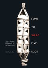 How to Wrap Five Eggs Reissued