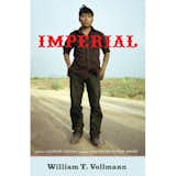 William T. Vollmann on Imperial