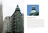 Home to Francis Ford Coppola's HQ, and a solid pizzeria downstairs, the Sentinel Building is typically upstaged by the city's tallest structure, the Transamerica Pyramid, just down the block. But its copper cladding and dome make King quip "Let the pyramid loom; for true San Franciscans the Sentinel will suffice."