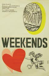This is Cardenas again with a 1965 poster for the Polish movie "Weekends." 

Don't miss a word of Dwell! Download our  FREE app from iTunes, friend us on Facebook, or follow us on Twitter!