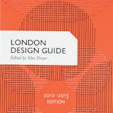 Fraser's guide to London is an essential tome for the design-minded traveler.