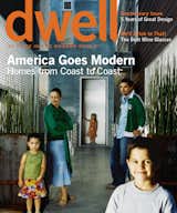 AMERICA GOES MODERN

Homes from Coast to Coast

October/November 2005, Vol. 06 Issue 01.