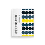 Marimekko: In Patterns (Chronicle Books, September 2014).

Marimekko is widely celebrated for its recognizable patterns. This volume overviews the Finnish brand's over-50-year history as a powerhouse in the design world.