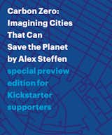 Alex Steffen's new book, Carbon Zero.