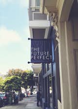 The Future Perfect's storefront on Sacramento Street. Just a step or two up, fellow home furnishing store March.  Photo 1 of 12 in Design Shop We Love: The Future Perfect in SF by Eujin Rhee