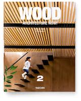 Wood Architecture Now!: Volume 2 will be released August 1st.