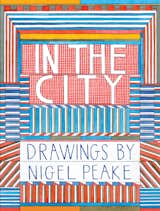 In the City, a new book published by the Princeton Architectural Press, is now available. In the tome, illustrator Nigel Peake presents his musings on cities and abstract drawings that depit his perception of the built environment.