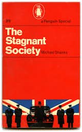 Book cover for The Stagnant Society by Michael Shanks. Design by Richard Hollis. Published by Penguin Books, London, 1961. Courtesy Richard Hollis. Photo: Daniel Pérez.  Photo 7 of 7 in Graphic Designer Richard Hollis at NYC Artists Space