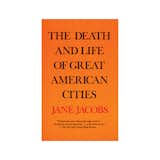 The Death and Life of Great American Cities by Jane Jacobs (Vintage Books, 1992).

The 1961 critique of contemporary urban policies is an essential resource.