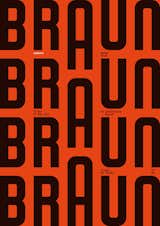 A poster designed for an exhibition of 196t0s Braun products curated by Peter Kapos at the Walter Knoll Showroom in London.  Photo 5 of 5 in Graphic Design That Goes Beyond Traditional Dimensions