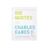 Eames Office 100 Quotes By Charles Eames