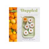 Dappled: Baking Recipes for Fruit Lovers
