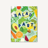 Salad Party: Mix and Match to Make 3,375 Fresh Creations