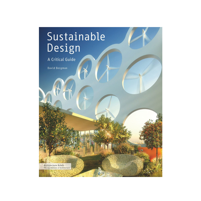 Sustainable Design: A Critical Guide By Bookshop - Dwell