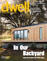 In Our Backyard: Inside One of Dwell’s New Prefab Houses