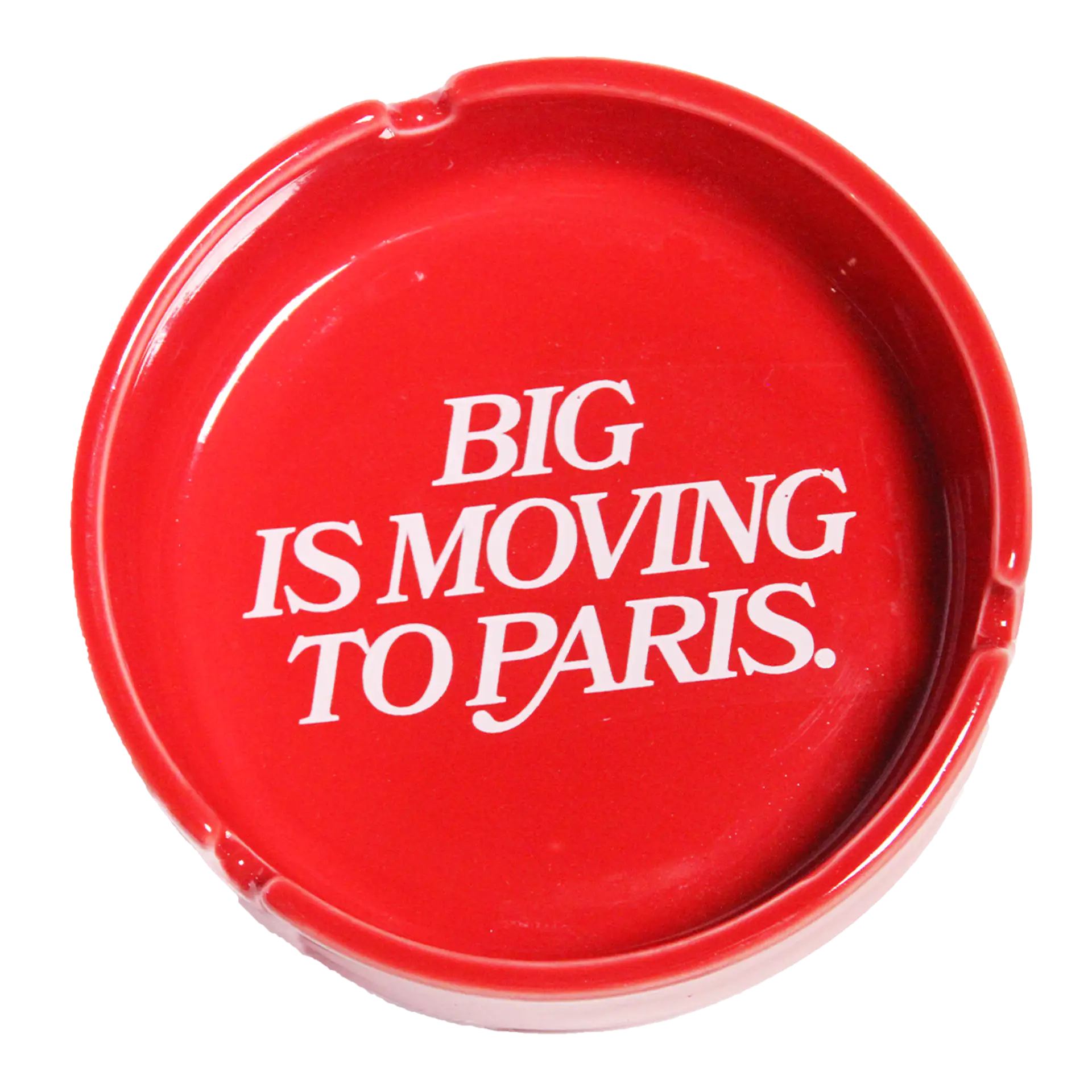 Big Is Moving to Paris Ashtray