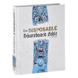 The Disposable Skateboard Bible - Gingko Press