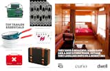 Left: More suggestions from SMH, Inc for cool camping products. Right: Interiors of a trailer at Hotel El Cosmico in Marfa/ Texas. This picture first appeared in Hotels we Love at the Dwell website.