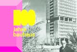 Boundless Bauhaus: Its Origins and 7 Definitive Works You Need to Know