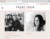 Now you can also find us at FRONT+MAIN West elm's Blog 
