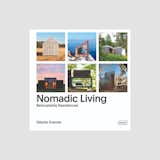 Nomadic Living: Relocatable Residences
