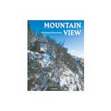 Mountain View: The Perfect Holiday Homes