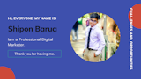 Hey I am Marketer Shipon.I am a Professional Digital Marketer. I am providing SEO & Digital Marketing service both for local and international clients