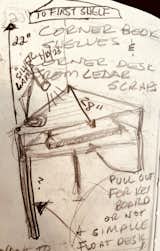 Sketch for Corner Desk w Recycled Cedar  Photo 5 of 74 in Crites & McConnell House - Newly Renovated by Diane Naylor