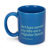 Artist Quote Ceramic Mug
